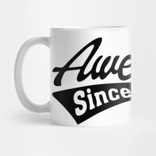 Awesome since 2020 Mug